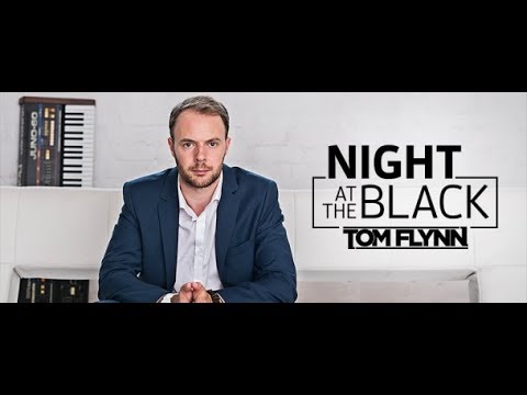 Night At The Black 234 (with Tom Flynn) 08.11.2018