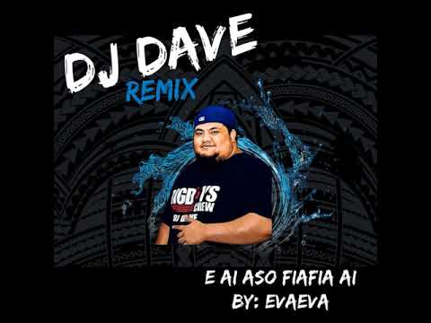 Dj Dave E iai Aso e Fiafia ai by Evaeva Band Remix