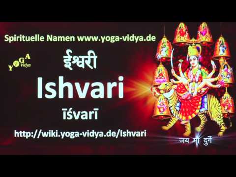 Spiritueller Name Ishvari   - Bedeutung und Übersetzung aus dem Sanskrit
