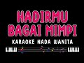 HADIRMU BAGAI MIMPI Karaoke Nada Wanita FAUZI BIMA