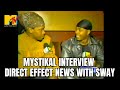 Mystikal Interview Direct Effect News With Sway