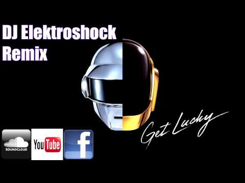 Daft Punk - Get Lucky (DJ Elektroshock Remix)