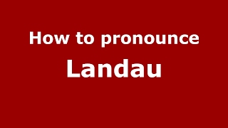 How to pronounce Landau