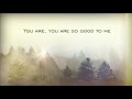 So Good To Me - Zach Williams