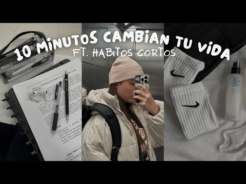 7 hábitos que cambiaran tu vida en solo 10 minutos  ☁️ | productividad + motivación