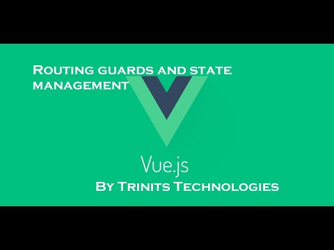 Part 7 | Vue JS 3 Tutorial | Routing Guards | Auth Guards | Protecting routes | State management