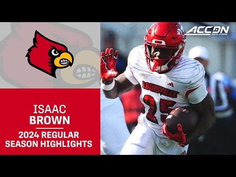 Isaac Brown 2024 Regular Season Highlights | Louisville RB