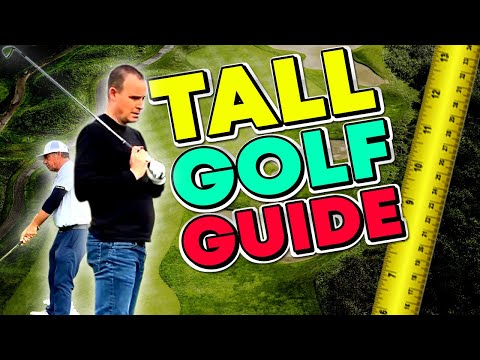 COMPLETE TALL Golfer Swing Guide | Tall People Golf Lessons