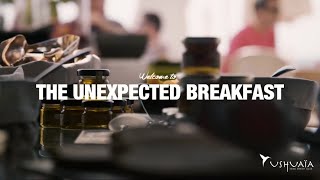 Welcome to the Unexpected Breakfast
