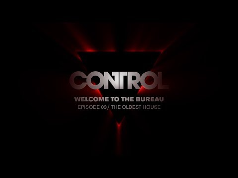Control Dev Diary 03 - The Oldest House