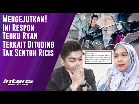 Respon Teuku Ryan Dituding Tak Sentuh Ricis | Intens Investigasi | Eps 3366