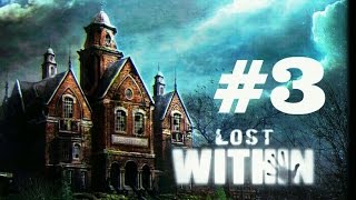 Прохождение Lost Withing #3 (Опастность повсюду)