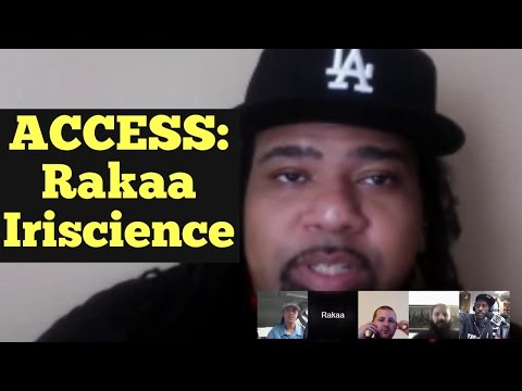 ACCESS: Rakaa Iriscience of Dilated Peoples