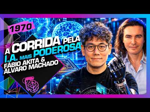 A CORRIDA PELA I.A. MAIS PODEROSA: FÁBIO AKITA E ALVARO MACHADO – Inteligência Ltda. Podcast #1970