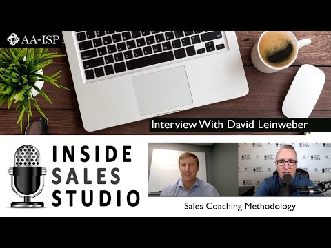 Sales Coaching Methodology with David Leinweber - AA-ISP Interview Series