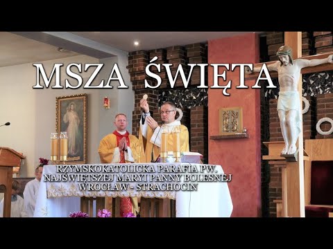 Msza św. -  2 Niedziela Wielkiego Postu  , 13. 03.2022 r. godz. 11:00