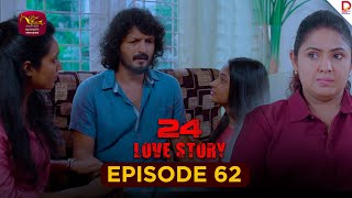 24 LOVE STORY | Episode 62 - (2025-12-01) | Rupavahini TeleDrama preview image