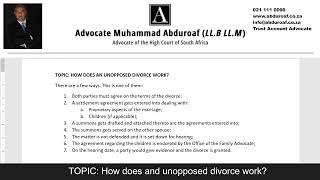 Unopposed & uncontested divorce - How does it work in South Africa - With Advocate Muhammad Abduroaf