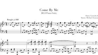 Come By Me - Harry Connick Jr. Piano Solo Transcription