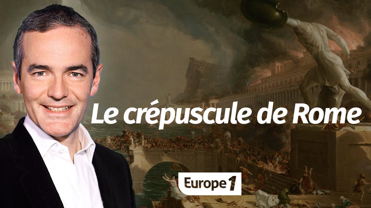 Au cœur de l'Histoire: Le crépuscule de Rome (Franck Ferrand)