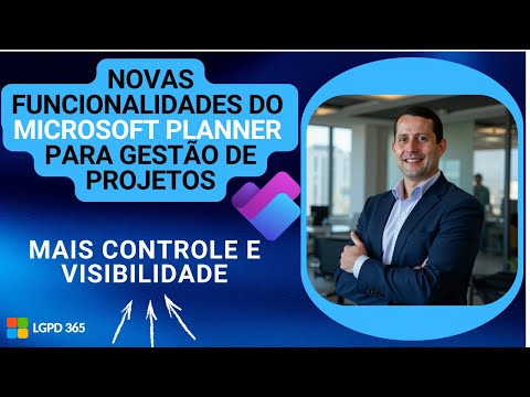 Novo Microsoft Planner - Gerenciamento avançado de Projetos