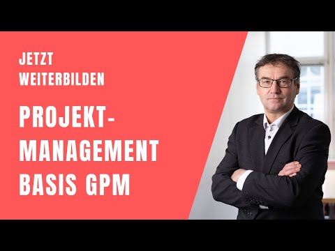 Wie kann ich Projektmanager werden? Weiterbildung Projektmanagement Basis GPM