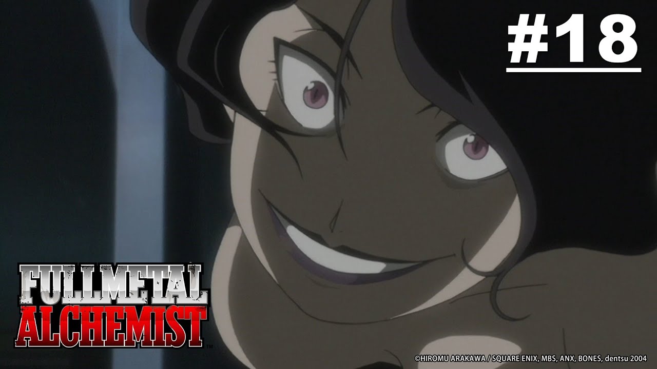 [Tayang Terbatas] Fullmetal Alchemist - Episode 18 [Takarir Indonesia] (Sampai 6 Mei)