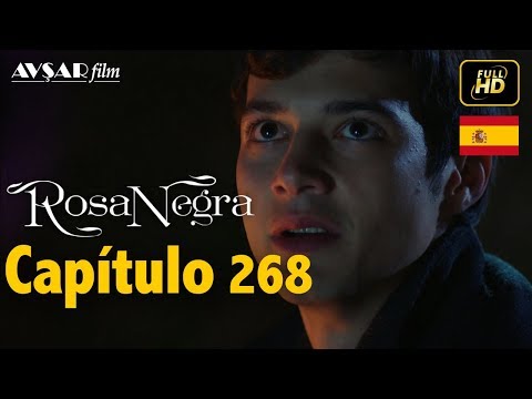 Rosa Negra - Capítulo 268 (HD) En Español