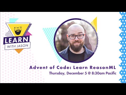 Advent of Code: Trying to Learn ReasonML — Learn With Jason