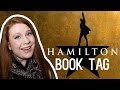 HAMILTON BOOK TAG! [ORIGINAL] 
