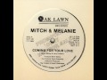 Mitch & Melanie - Coming for your Love