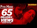 Piya More Video Song | Baadshaho