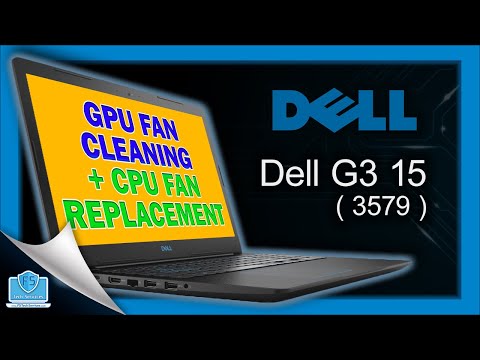 Dell G3 3579 Disassembly + GPU Fan Cleaning + CPU Fan Replacement