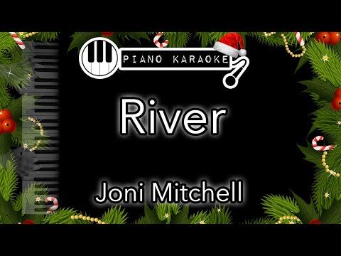 River - Joni Mitchell - Piano Karaoke Instrumental