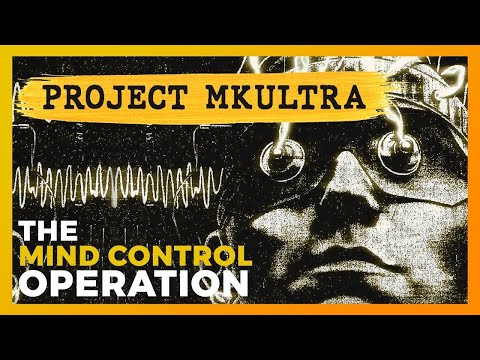 CIA’s MK-ULTRA: Mind Control Experiments, LSD, and the Secret War for the Human Brain