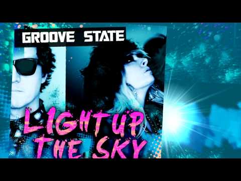 Groove State - Light Up The Sky - MINI MIX