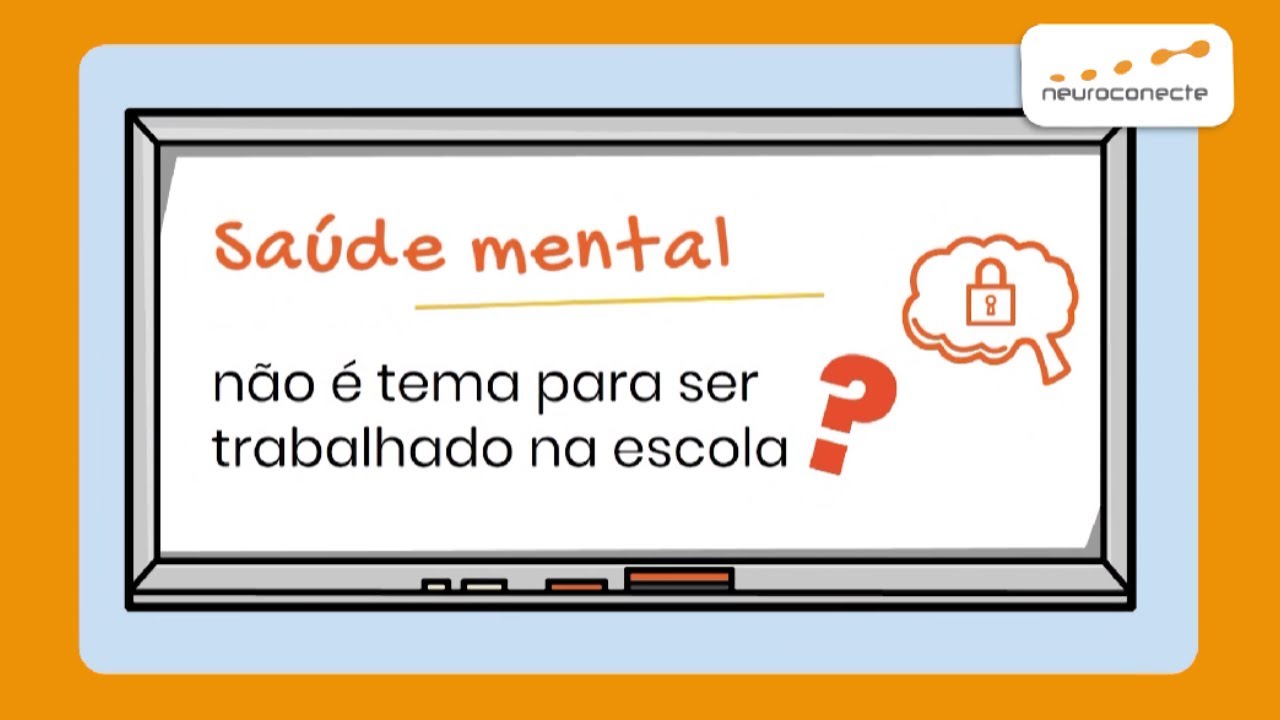 EP. 01 | Saúde mental não é tema para ser trabalhado na escola? | NeuroConecte