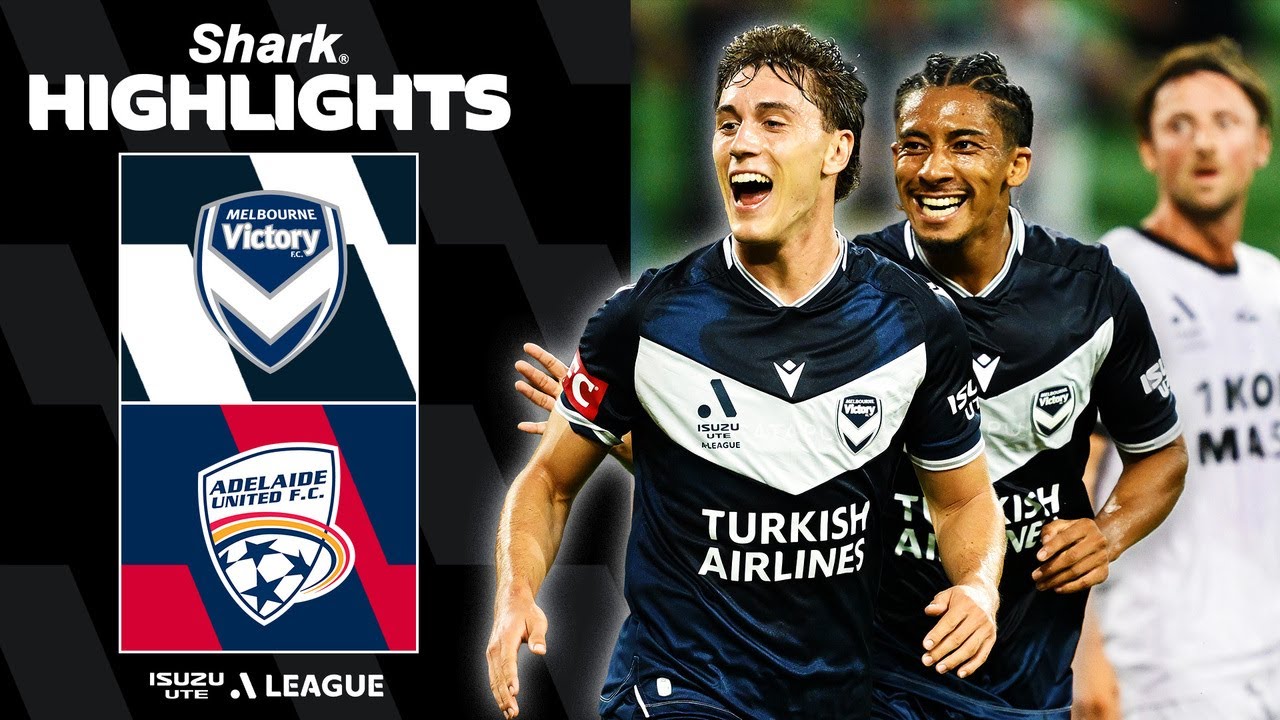 Melbourne Victory vs Adelaide United Highlights