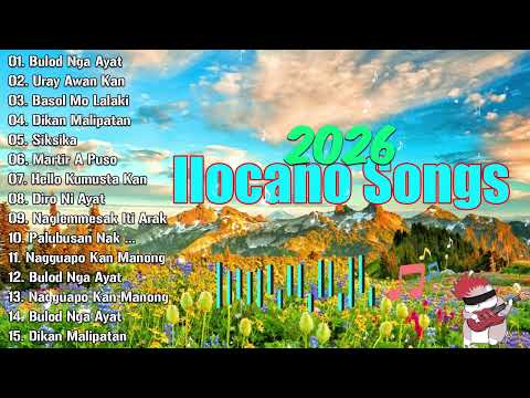 All Time Favorite Ilocano Music Compilation 💘 Most Requested Nonstop Ilocano Love Songs Medley 2026