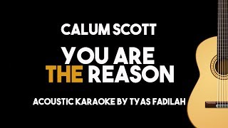 Calum Scott - You Are The Reason (Acoustic Guitar Backing Track with Lyrics on Screen)