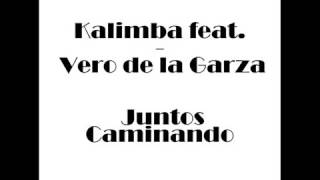 Vamos caminando - Kalimba Letra