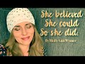 She Believed She Could So She Did