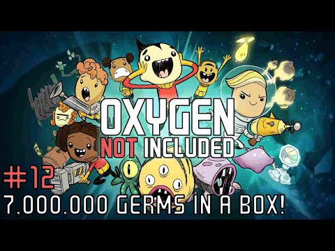 Oxygen Not Included Let's Play | 1st Colony | Ep. 12: 7,000,000 Germs In A Box!
