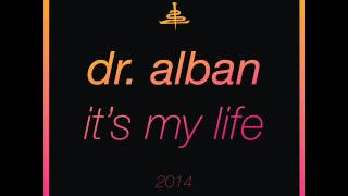 Dr. Alban - Its my Life 2014 / Bodybangers Radio Edit