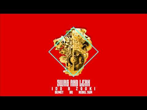 עידו בי וצוקי & במת & בי קיו & רבל סאן | Ido B Zooki & BEMET & BQ Ft. Rebel Sun - Swag and Lean