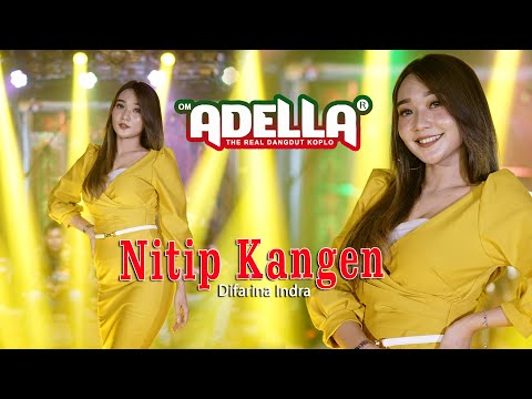 Difarina Indra - OM ADELLA - Nitip Kangen (Official Music Video)