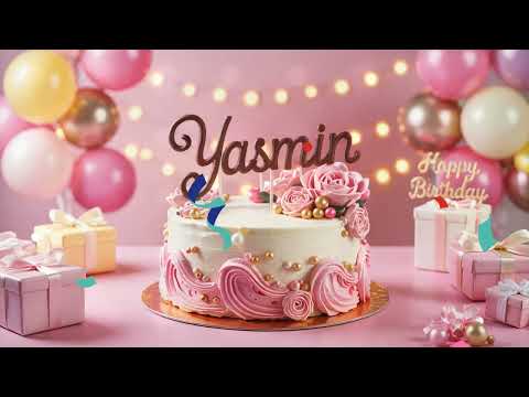 Happy Birthday Yasmin 🎉 | Yasmin Birthday Song