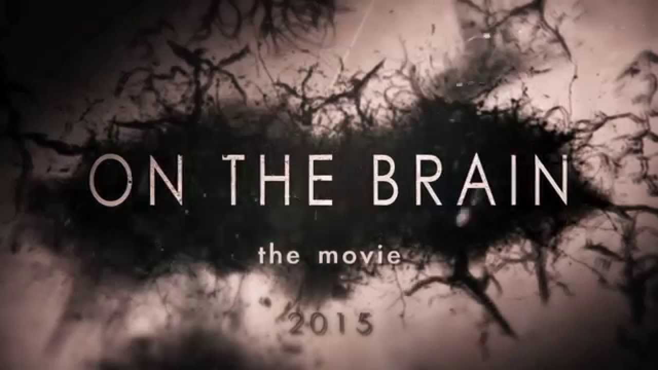 On The Brain Movie OFFICIAL TEASER