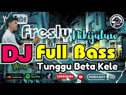 DJ REMIX FULL BASS  - TUNGGU BETA KELE FRESLY CLENY NIKIJULUW - AMBONWHENA - BIANCA BOELOERDITTY