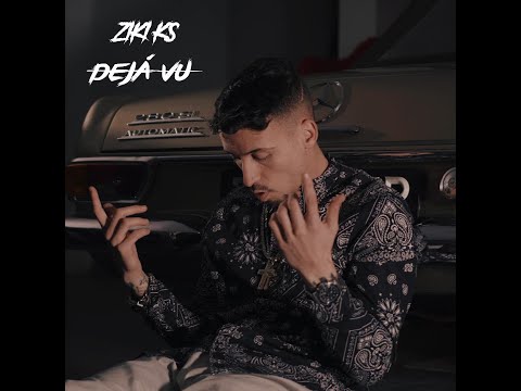 Ziki Ks - Dejá vu